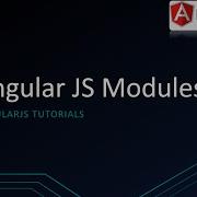 Angular Js Modules Angular JS Tutorials