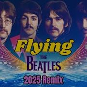 The Beatles FLYING 2025 Balanced Remix Reveals Secret Held For 58 Years Please Read Description
