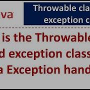 What Is The Throwable Class And Exception Class Java Exception Handling