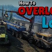 How To Overload Logs In Snowrunner Logging Guide