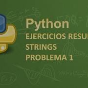 Ejercicios Resueltos Python Strings 1