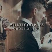 Sad Multicouples Ghost Of You