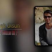 Emrullah Gül Aşk Olsun