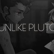 Unlike Pluto Nothing Wrong With Me