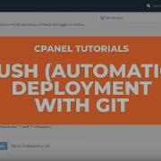CPanel Tutorials How To Use Push Automatic Deployment With Git Version Control