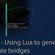 C MO Using Lua To Generate Accurate Bridges