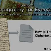 How To Transcribe A Ciphertext For A Later Cryptanalysis