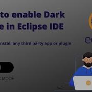 How To Enable Dark Mode In Eclipse IDE Eclipse 2021 03 Eclipse DarkMode