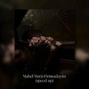 Mabel Matiz Fırtınadayım Speed Up