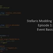 Stellaris Events Modding 1 Event Basics