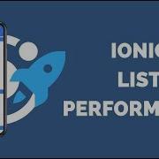 Faster List Performance With Ionic 4 Virtual Scroll Infinite Scroll