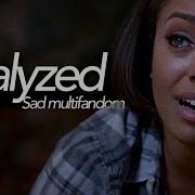 Paralyzed Sad Multifandom