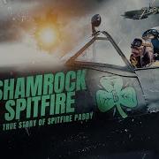 Shamrock Spitfire 2024 Official Trailer