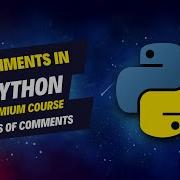 3 Comments In Python Types Of Comments In Python Use Of Python Comments