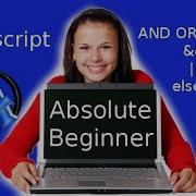 JavaScript AND OR In IF Statement To Check For Multiple Conditions Absolute Beginner