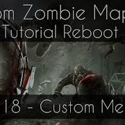 CoD 5 Custom Zombie Mapping Reboot 18 Custom Zombies Menu Buttons
