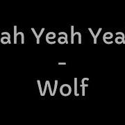 Yeah Yeah Yeahs Wolf Lyrics
