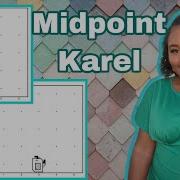 Midpoint Karel Learn To Code Episode 5 By Tiffany Arielle