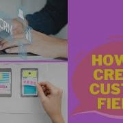 How To Create Custom Fields In Vtiger CRM VTDEV
