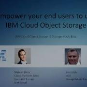 Empower Your End Users To Use IBM Cloud Object Storage