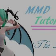 MMD TUTORIAL S EP 1 THE BASICS AKA I SUCK AT EXPLAINING