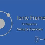 Ionic Framework 5 Tutorials For Beginners 2 Setup Overview