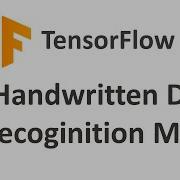Урок по TensorFlow 13 Распознавание рукописного текста с помощью TensorFlow TensorFlow