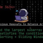 Leetcode 3634 Minimum Removals To Balance Array Medium Begineer Friendly