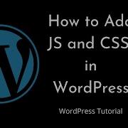 How To Add CSS And JS In WordPress Tutorial Wp Enqueue Script Wp Enqueue Style Tutorial 25