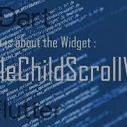 11 Flutter شرح الويدجت SinglechildScrollView في الـ Flutter