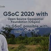 GSoC Possible With Only C Prakash Shares Google Summer Of Code 2020 Experience With OSGeo