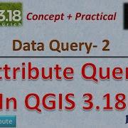 Attribute Query In QGIS 3 18 Concept Of Query Select By Attribute IT GIS