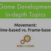 Gamedev In Depth Topics Time Based Vs Frame Based Movement