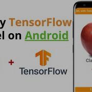 Приложение для классификации изображений Развертывание модели TensorFlow на Android 2