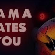 TATTLETAIL SONG Mama Hates You By CK9C OFFICIAL SFM