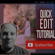 Quick Edit Tutorial