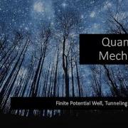 8 7 Quantum Finite Square Well Tunneling