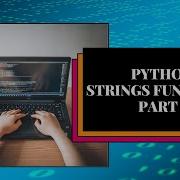 Lesson 19 Python String Functions Part 6