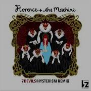 Florence The Machine Seven Devils Hysterism Remix