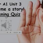 Laser A2 Unit 3 Tell Me A Story Listening Quiz For 7 HO
