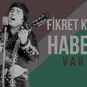 Fikret Kızılok Haberin Var Mı I Gün Ola Devran Döne 1999 Kalan Müzik