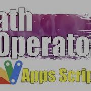 The Math Operators Apps Script 4
