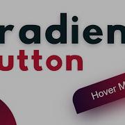 Gradient Button With Hover Effect Using Css Html Css