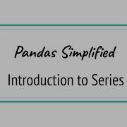 Python Pandas Series Introduction To Pandas Series AI Simplified