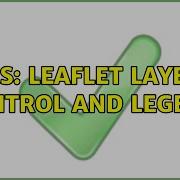GIS Leaflet Layer Control And Legend