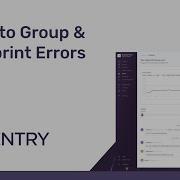 3 Ways To Group Similar Issues Sentry Workshops