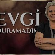 Sevgi Olduramadım SIRA SENDE TÜRKİYE