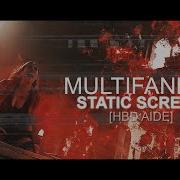 Multifandom Static Screams HBD AIDE