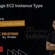 Day 7 Change EC2 Instance Type 100 Days Of Cloud AWS