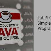 Free Java Mini Course 6 0 Lab Demo Simple Java Program